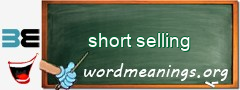 WordMeaning blackboard for short selling